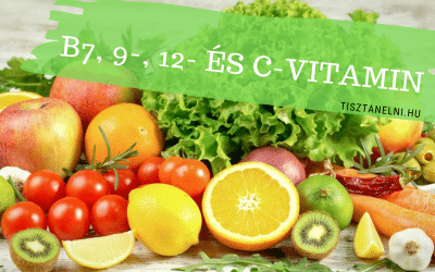 Vitaminok (5. rész) – B7-,9-,12-,C-vitamin